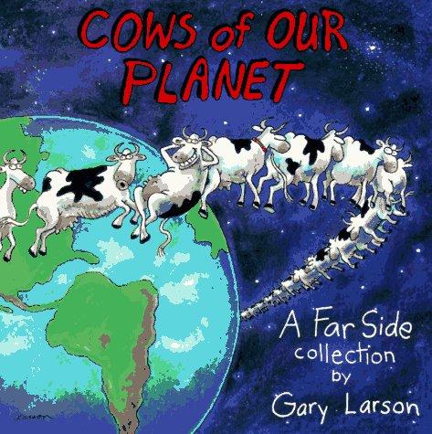 Cover of Cows of Our Planet by Gary Larson