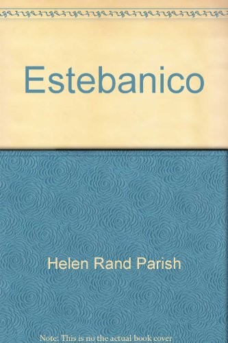 Cover of Estabanico by Helen Rand Parish
