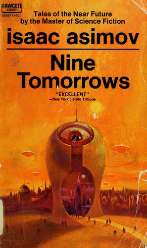 Cover of Nine Tomorrows by Isaac Asimov