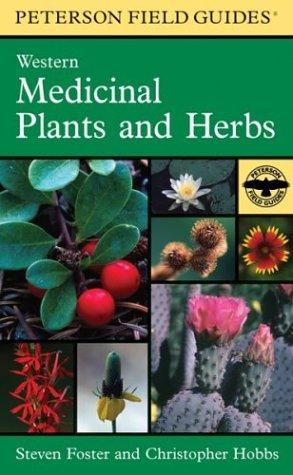 Cover of Peterson Field Guide to Western Medicinal Plants and Herbs by Steven Foster & Christopher Hobbs