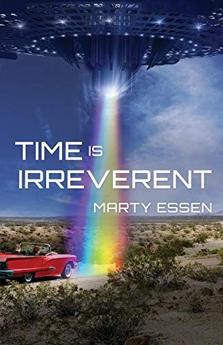 Cover of Time is Irreverent by Marty Essen