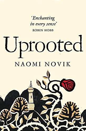 Cover of Uprooted by Naomi Novik